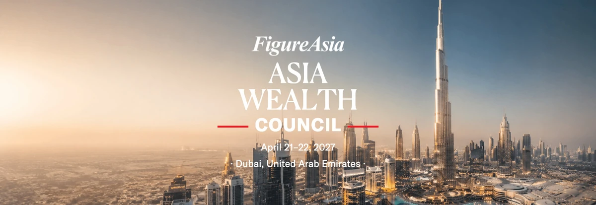 FigureAsia Asia Wealth Council — Dubai, United Arab Emirates — April 21–22, 2027