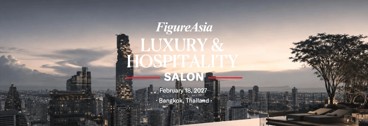 FigureAsia Luxury & Hospitality Salon — Bangkok, Thailand — February 18, 2027